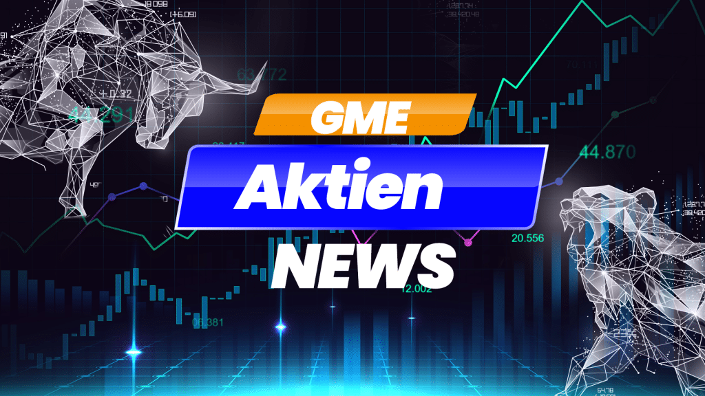 GME Aktie News