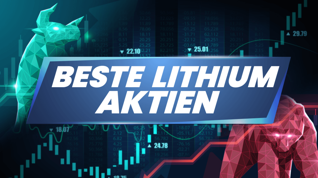 Beste Lithium Aktien