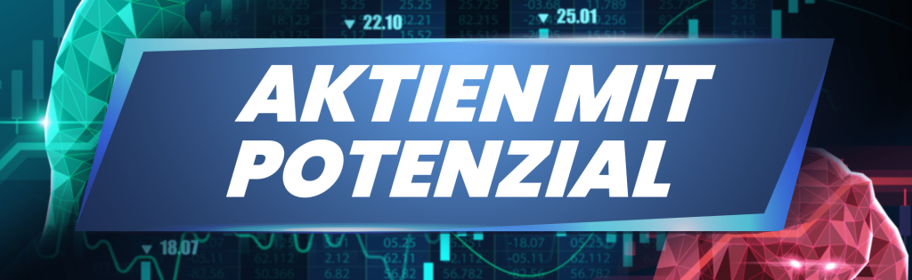 Aktien mit Potenzial