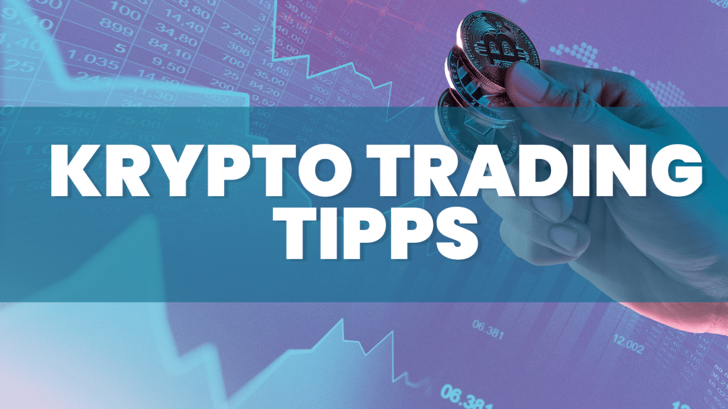 Krypto Trading Tipps