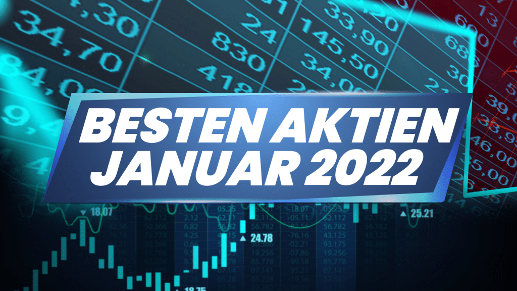 Besten Aktien Januar 2022