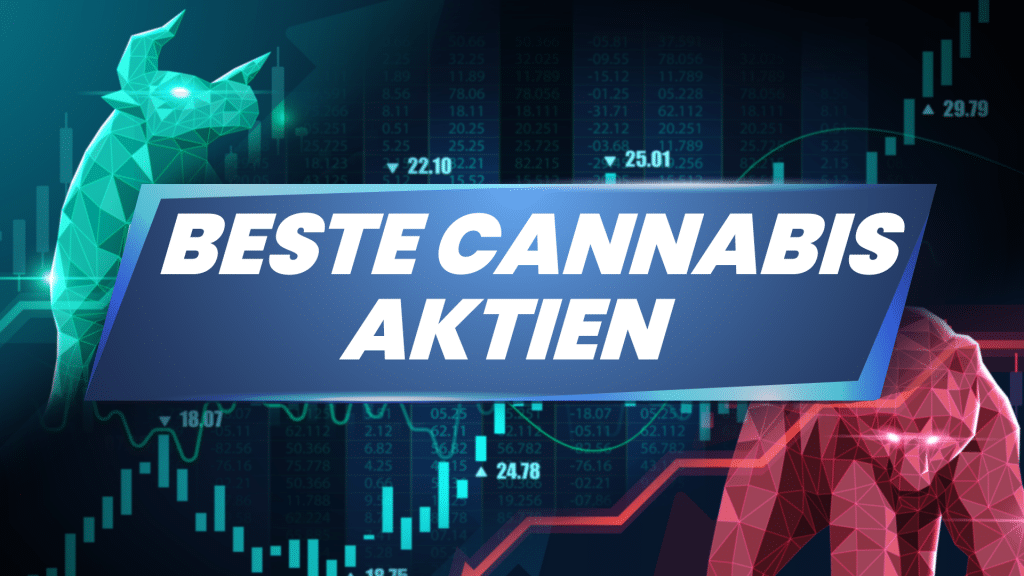 Beste Cannabis Aktien