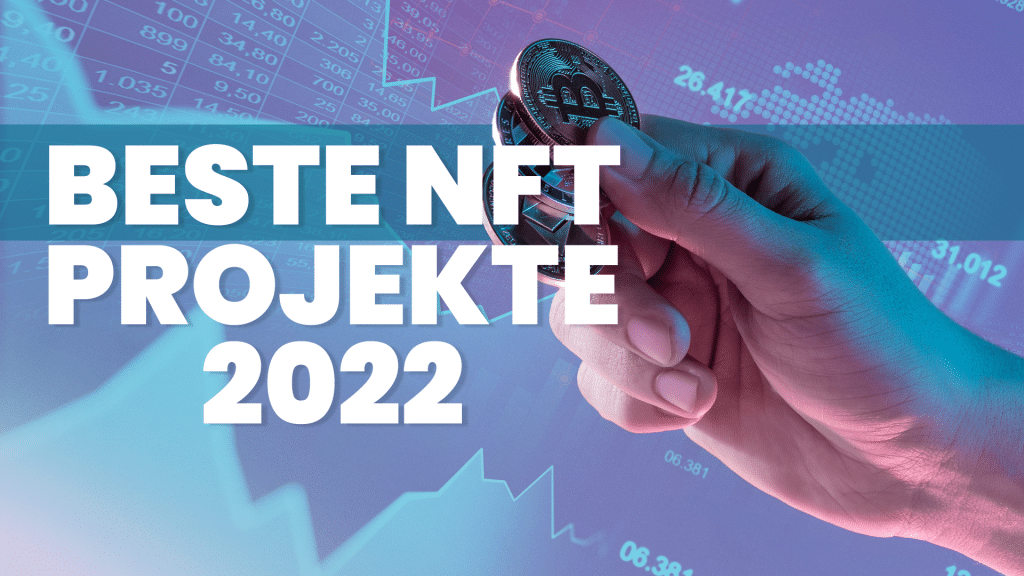 beste NFT Projekte 2022