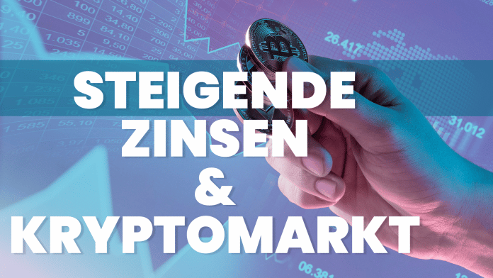 Steigende Zinsen Kryptomarkt