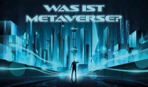 Was-ist-das-Metaverse