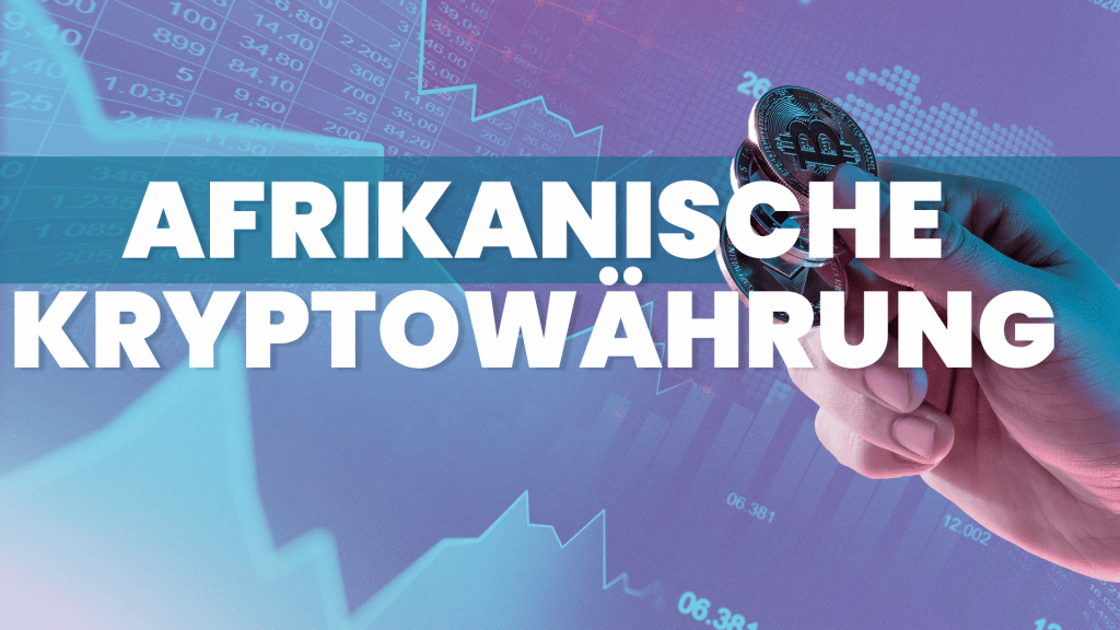 Afrikanische Kryptowaehrung