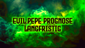 Evil-Pepe-Prognose-langfristig