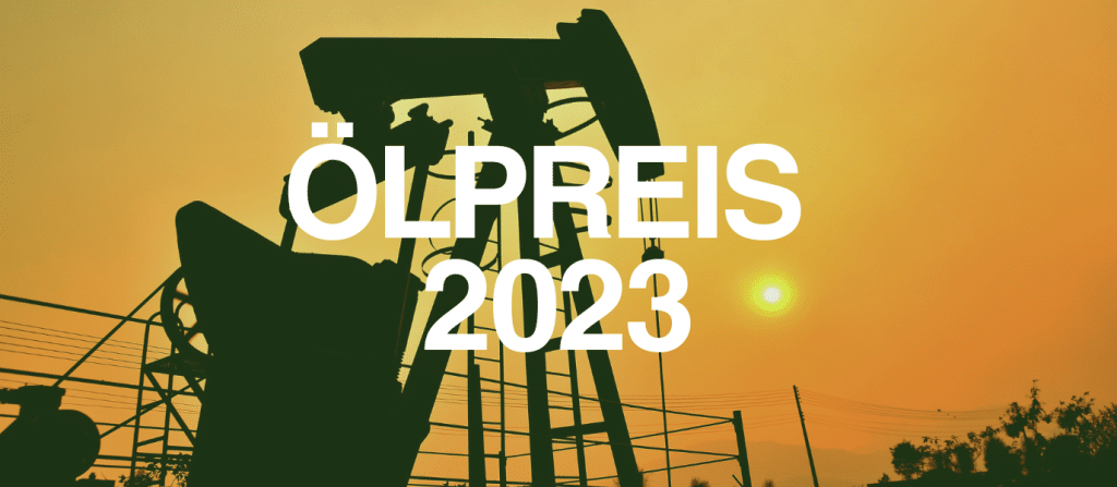 Ölpreis 2023